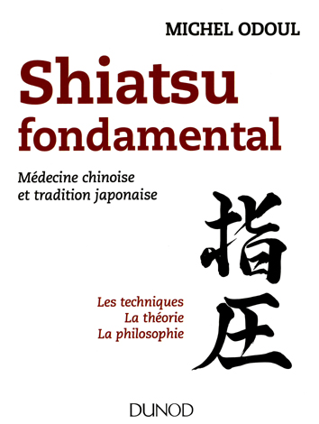 Shiatsu Fondamental - Tome 1