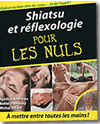 Shiatsu et Réflexologie pour les Nuls